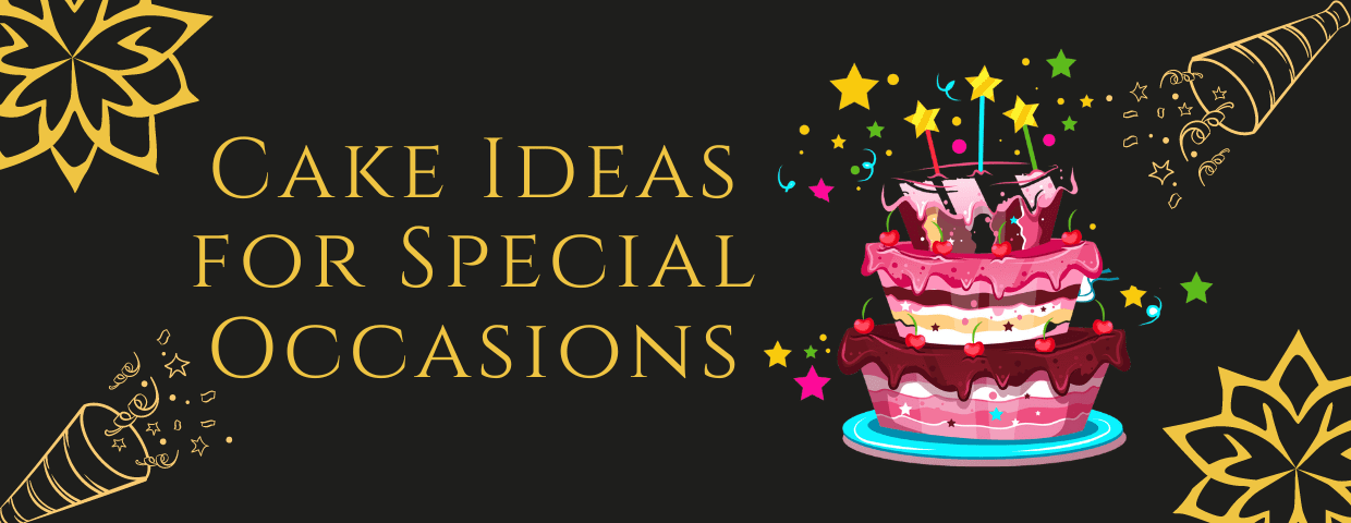 ایده های کیک برای موقعیت های خاص